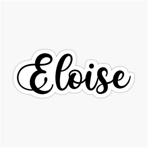 Eloise Name Handwritten Calligraphy Sticker For Sale By Yelenastore