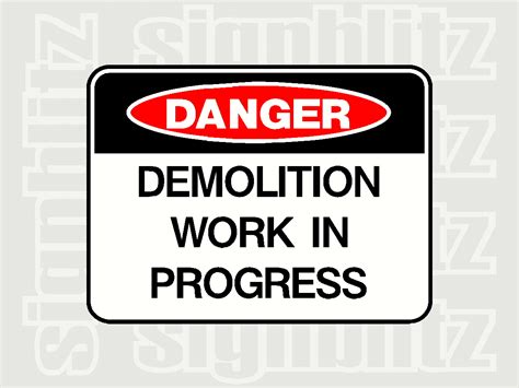 17c 3 Danger Demolition Work In Progress Sign Signblitz