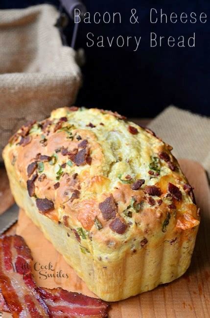 Bacon And Cheese Savory Bread Will Cook For Smiles