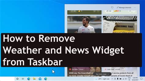 How To Remove Weather And News From Taskbar Turn Off Weather Widget In Windows Youtube