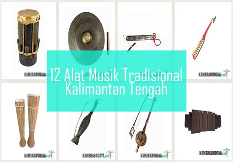 Seni tari mendapat perhatian besar masyarakat kalimantan selatan. Inilah 12 Alat Musik Tradisional Dari Kalimantan Tengah ...