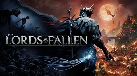 Todo Lo Que Sabemos Sobre Los Lords Of The Fallen Sequel Platforms Trailer More Dexerto