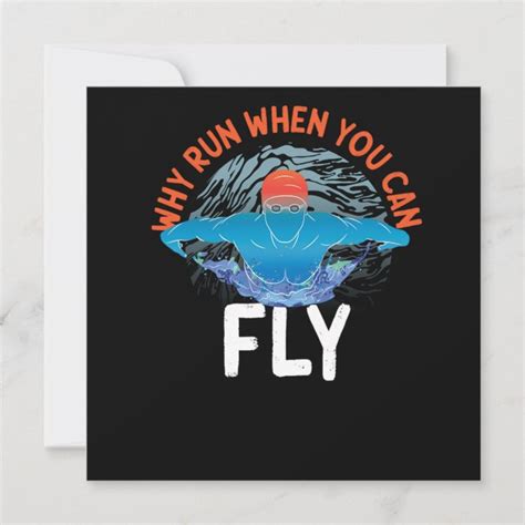 Swimmer Why Run When You Can Fly Butterfly Swimmin Invitation Zazzle