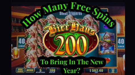Slots Win Bier Haus 200 How Many Free Spins Can I Win To Bring