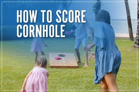 How To Score Cornhole Official Rules Regulations And Point System 2023