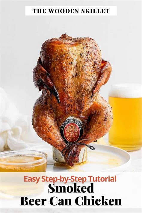 smoked beer can chicken perfect beer can chicken recipe for your traeger or any smoker and