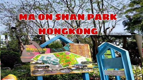 Explore Ma On Shan Park Hongkong Youtube