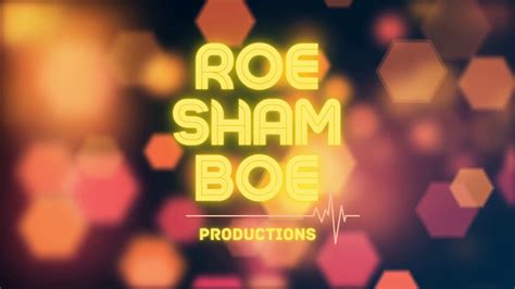 Roe Sham Boe Productions Youtube