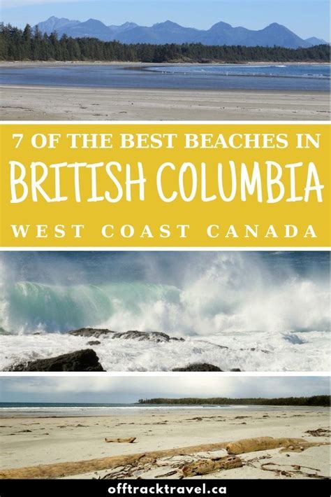 7 Of The Best Beaches In British Columbia Canada Best Island