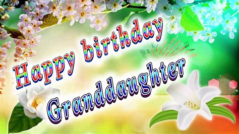 Happy Birthday Granddaughter Youtube