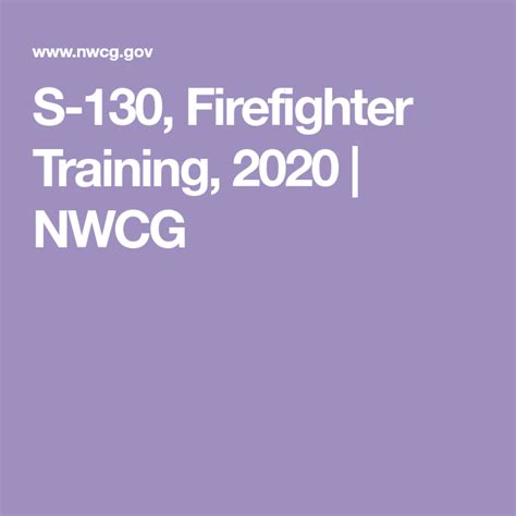 S 130 Firefighter Training 2020 Nwcg In 2021 Firefighter Training Classroom Training Train