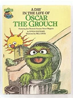 A Day In The Life Of Oscar The Grouch The Sesame Street Book Club Linda Hayward Amazon Com