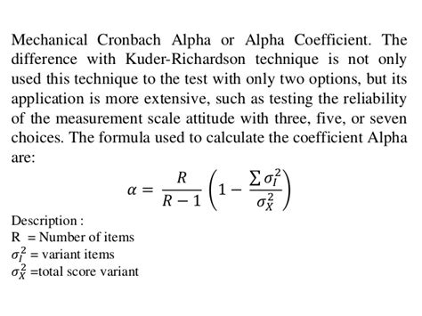 Another formula is cronbach's alpha, sometimes less accurately called internal consistency method. PHYSICS EDUCATION PRINCIPLE & EVALUATION TECHNIQUES (LARAS ...