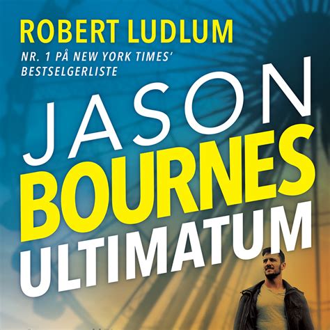 Jason Bournes Ultimatum Del 1 Av Robert Ludlum Romaner Cappelen Damm