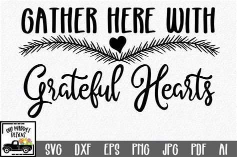 Gather Here With Grateful Hearts Svg Graphic By Oldmarketdesigns