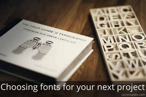 Choosing Fonts For Your Next Project Curiosita Labs