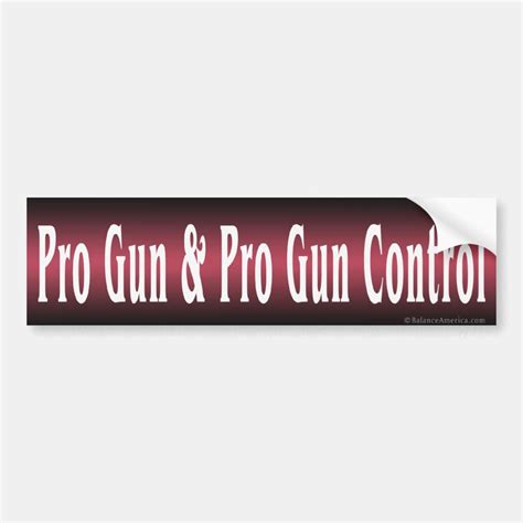 Pro Gun Pro Gun Control Bumper Sticker Zazzle