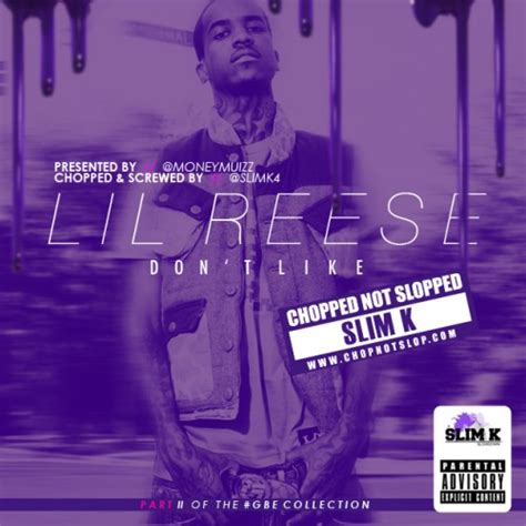 Lil Reese Don T Like Chopped Not Slopped Mixtape Hosted By DJ Slim K