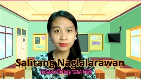 Salitang Naglalarawan Mga Katangian Wikang Filipino Youtube