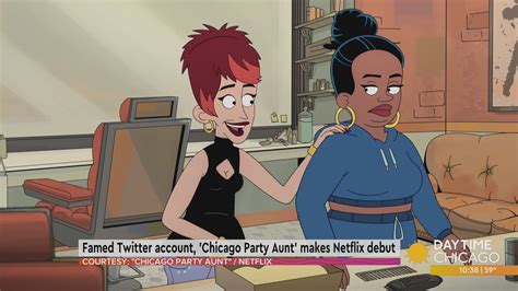 Famed Twitter Account Chicago Party Aunt Makes Netflix Debut Youtube