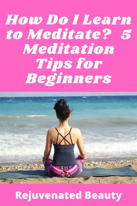 how do i learn to meditate 5 meditation tips for beginners learn to meditate meditation