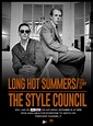 Long Hot Summers - The Story Of The Style Council - Mono Media Films