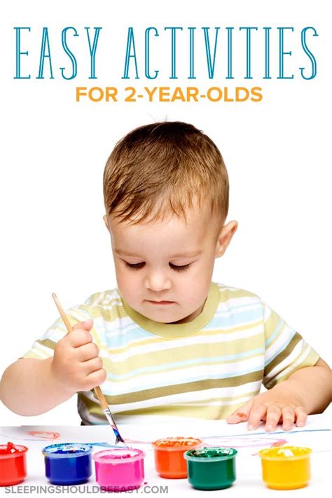 33 Easy Activities For 2 Year Olds Activities For 2 Year Olds