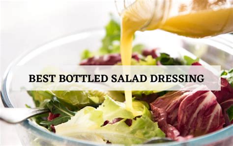 Top 8 Best Bottled Salad Dressing For The Money In 2023 Reviews