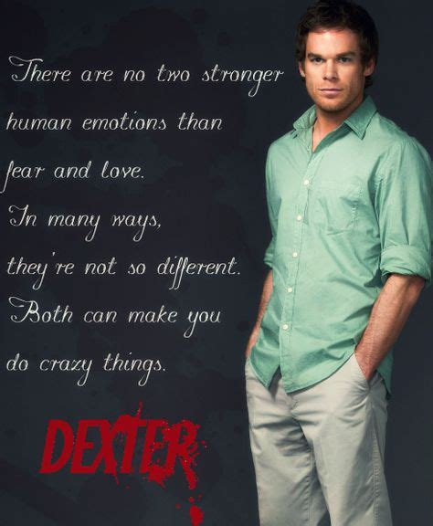 42 Dexter Ideas Dexter Dexter Morgan Dexter Quotes