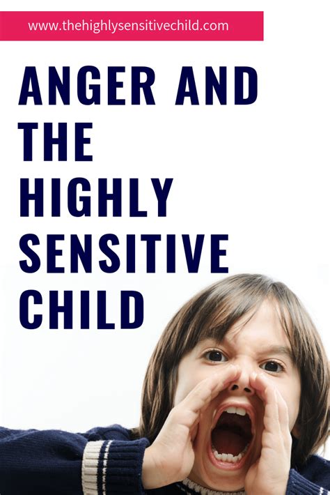 Anger And The Highly Sensitive Child The Highly Sensitive Child