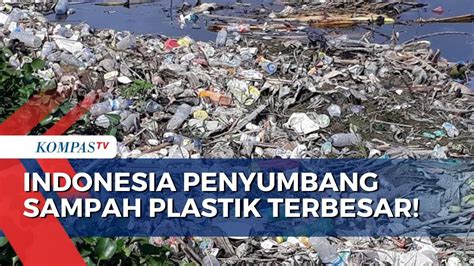 Indonesia Penyumbang Sampah Plastik Terbesar Ke Di Dunia YouTube