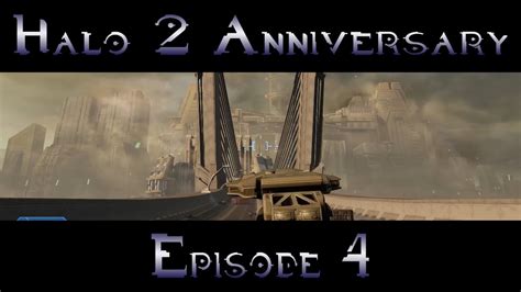 Halo 2 Anniversary Legendary Experience Episode 4 So Much