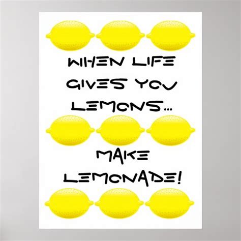 When Life Gives You Lemonsmake Lemonade Poster Zazzle
