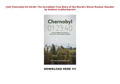 Txt Chernobyl 012340 The Incredible True Story Of The Worlds
