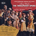 SIC TRANSIT OPERA MUNDI: Kurt Weill - The Threepenny Opera