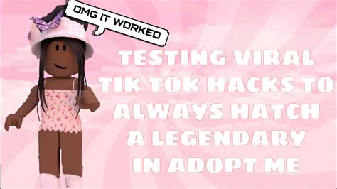 testing viral tik tok hacks to always hatch a legendary youtube