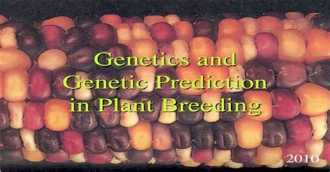 Genetics And Genetic Prediction In Plant Breeding · In Plant Breeding