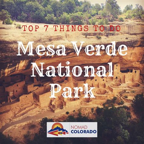 Top Things To Do In Mesa Verde National Park Nomad Colorado Mesa