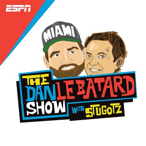 The Dan Le Batard Show With Stugotz By Espn On Apple Podcasts