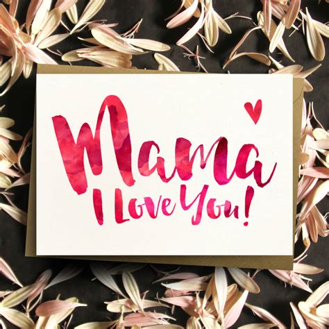 Mama I Love You Greeting Card By Dig The Earth