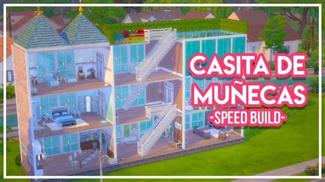 Casita De Muñecas Speed Build Los Sims 4 Youtube