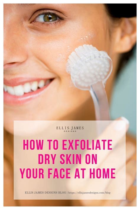 How To Exfoliate Dry Skin On Your Face At Home Skin Care Routine For