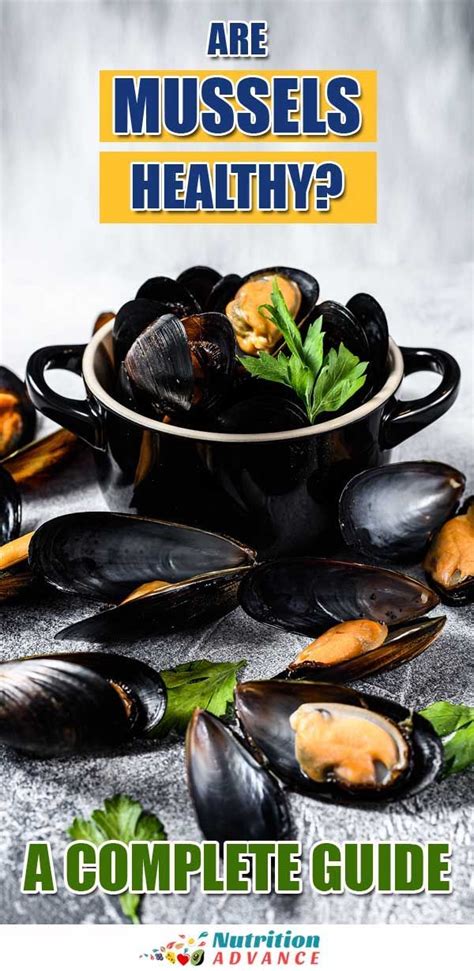 20 healthy foods that give you every nutrient you need. Mussels 101: Nutrition Facts and Potential Benefits ...