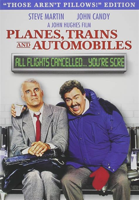 Planes Trains And Automobiles Those Arent Pillows Edition