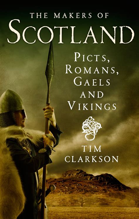 Vikings Picts Scots Picts Britons Pictish Scotland Strathclyde Kingdom