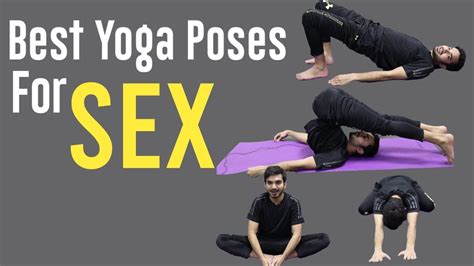 most effective yoga poses for sex for men axeemyoga 2 0 youtube