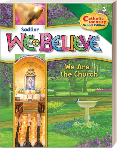 We Believe Catholic Identity School Edition Request A Sample