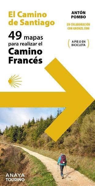 49 Mapas Para Realizar El Camino De Santiago Camino FrancÉs