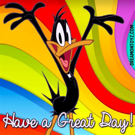 Have A Great Day Looney Tunes Cartoon Character Daffy Duck Excited