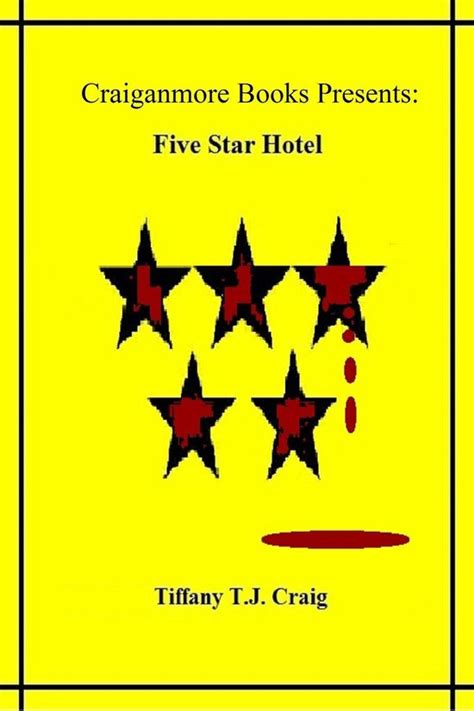 Five Star Hotel Ebook Tiffany T J Craig 9781466094390 Boeken